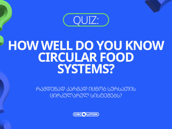 How Well Do You Know Circular Food Systems?