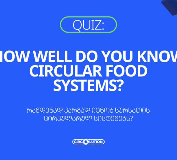 How Well Do You Know Circular Food Systems?